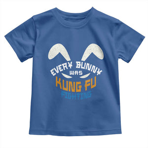 Every Bunny Was Kung Fu Fighting Toddler T Shirt Funny Easter Vintage Rabbit Face TS10 Royal Blue Print Your Wear