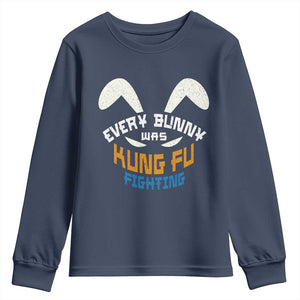 Every Bunny Was Kung Fu Fighting Youth Sweatshirt Funny Easter Vintage Rabbit Face TS10 Navy Print Your Wear