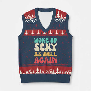 I Woke Up Sexy As Hell Again V-Neck Knit Sweater Vest Funny Sarcastic Women Saying TS10 Navy Red Print Your Wear