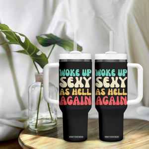 I Woke Up Sexy As Hell Again Tumbler With Handle Funny Sarcastic Women Saying TS10 Print Your Wear