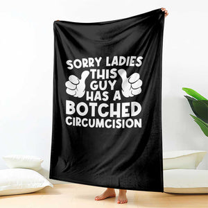 Inappropriate Adult Throw Blanket This Guy Botched Funny Cringe Offensive Humor Men TS10 Print Your Wear