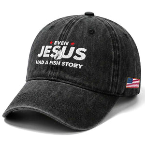 Christian Fishing Washed Cotton Baseball Cap Even Jesus Had A Fish Story Funny Fisherman