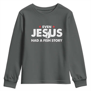 Christian Fishing Youth Sweatshirt Even Jesus Had A Fish Story Funny Fisherman TS10 Dark Heather Print Your Wear