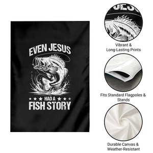 Funny Fishing Garden Flag Even Jesus Had A Fish Story Funny Christian Fisherman TS10 Print Your Wear