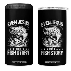 Funny Fishing 4 in 1 Can Cooler Tumbler Even Jesus Had A Fish Story Funny Christian Fisherman TS10 One Size: 16 oz Black Print Your Wear