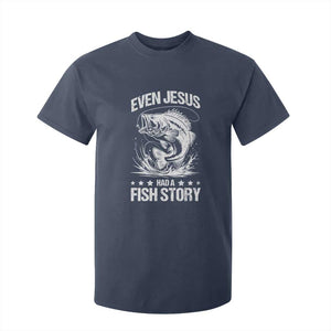 Funny Fishing T Shirt For Kid Even Jesus Had A Fish Story Funny Christian Fisherman TS10 Navy Print Your Wear