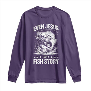 Funny Fishing Long Sleeve Shirt Even Jesus Had A Fish Story Funny Christian Fisherman TS10 Purple Print Your Wear