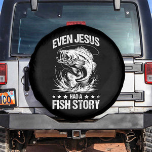 Funny Fishing Spare Tire Cover Even Jesus Had A Fish Story Funny Christian Fisherman TS10 No hole Black Print Your Wear