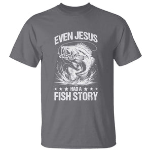 Funny Fishing T Shirt Even Jesus Had A Fish Story Funny Christian Fisherman TS10 Charcoal Print Your Wear