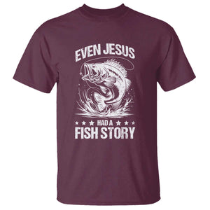 Funny Fishing T Shirt Even Jesus Had A Fish Story Funny Christian Fisherman TS10 Maroon Print Your Wear