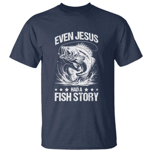 Funny Fishing T Shirt Even Jesus Had A Fish Story Funny Christian Fisherman TS10 Navy Print Your Wear