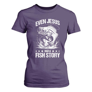 Funny Fishing T Shirt For Women Even Jesus Had A Fish Story Funny Christian Fisherman TS10 Purple Print Your Wear