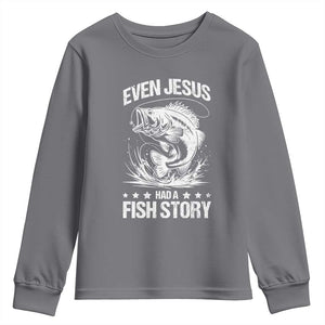 Funny Fishing Youth Sweatshirt Even Jesus Had A Fish Story Funny Christian Fisherman TS10 Charcoal Print Your Wear