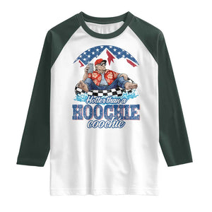 Trump Hotter Than A Hoochie Coochie Raglan Shirt TS10 White Dark Forest Green Print Your Wear
