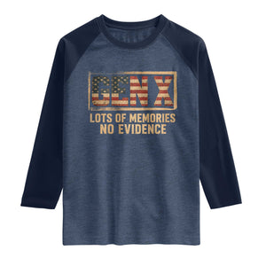 Funny Saying Sarcastic Gen X Lots of Memories No Evidence Raglan Shirt Vintage American Flag
