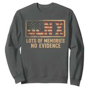 Funny Saying Sarcastic Gen X Lots of Memories No Evidence Sweatshirt Vintage American Flag