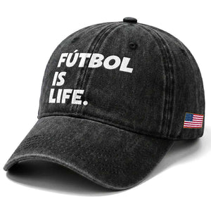 Futbol is Life Washed Cotton Baseball Cap Funny Soccer Gift For Football Players Fans TS10 Print Your Wear