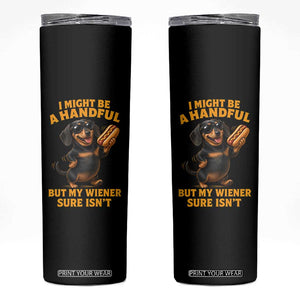 Funny Embarrassing Dachshund Skinny Tumbler Wiener Hot Dog Pun Crude Cringey Inappropriate Humor