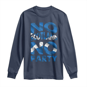 No Scotland No Party Scottish Long Sleeve Shirt Retro Scottish Banner Fan Scotland Flag