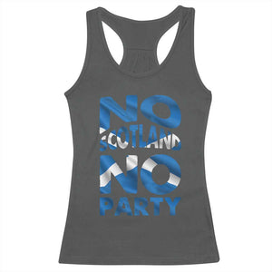 No Scotland No Party Scottish Racerback Tank Top Retro Scottish Banner Fan Scotland Flag