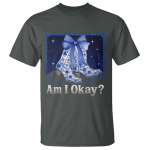 Am I Okay T Shirt Boot Cowgirl Coquette Bow TS10 Dark Heather Print Your Wear