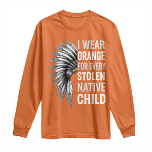 I Wear Orange For Every Stolen Native Child Long Sleeve Shirt Orange Day TS10 Orange Print Your Wear