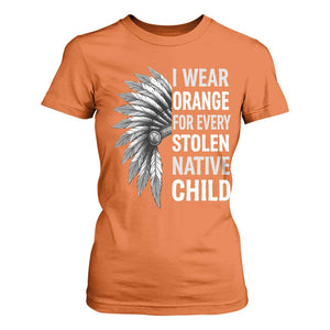 I Wear Orange For Every Stolen Native Child T Shirt For Women Orange Day TS10 Orange Print Your Wear