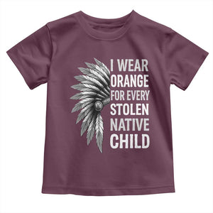 I Wear Orange For Every Stolen Native Child Toddler T Shirt Orange Day TS10 Maroon Print Your Wear