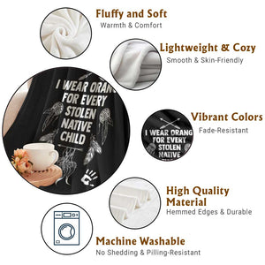 I Wear Orange For Every Stolen American Native Child Throw Blanket TS10 Print Your Wear