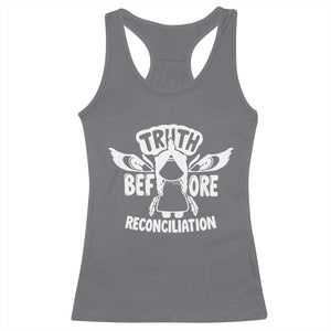 Native American Every Child Racerback Tank Top Truth Before Reconciliation TS10 Charcoal Print Your Wear
