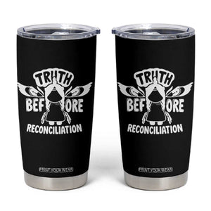 Native American Every Child Tumbler Cup Truth Before Reconciliation TS10 Black Print Your Wear