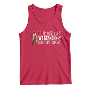 Native American Every Child Tank Top Together We Stand in Remembrance 215 Stolen Children TS10 Red Print Your Wear