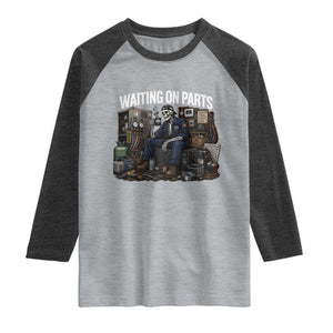 Waiting On Parts HVAC Tech Skeleton Funny Mechanic Graphic Raglan Shirt