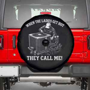 Funny HVAC Technician Graphic Spare Tire Cover When The Ladies Get Hot They Call Me