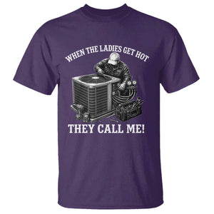 Funny HVAC Technician Graphic T Shirt When The Ladies Get Hot They Call Me