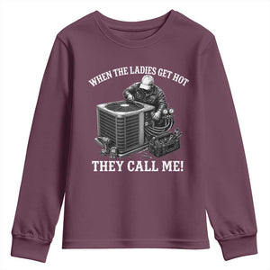 Funny HVAC Technician Graphic Youth Sweatshirt When The Ladies Get Hot They Call Me
