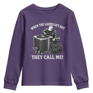 Funny HVAC Technician Graphic Youth Sweatshirt When The Ladies Get Hot They Call Me