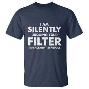 HVAC Tech Graphic T Shirt I Am Silently Judging Your Filter Replacement Schedule
