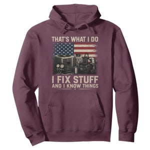 HVAC Technician American Flag Hoodie I Fix Stuff And I Know Things American Flag
