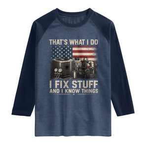 HVAC Technician American Flag Raglan Shirt I Fix Stuff And I Know Things American Flag