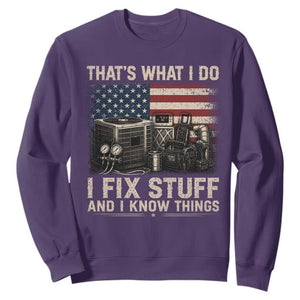 HVAC Technician American Flag Sweatshirt I Fix Stuff And I Know Things American Flag