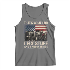 HVAC Technician American Flag Tank Top I Fix Stuff And I Know Things American Flag