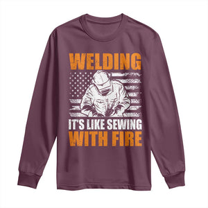 Welder Gifts for Men Long Sleeve Shirt Welding Its Like Sewing With Fire American Flag