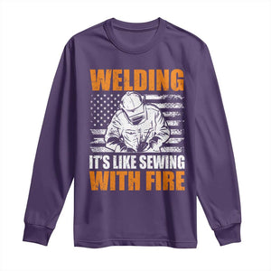 Welder Gifts for Men Long Sleeve Shirt Welding Its Like Sewing With Fire American Flag