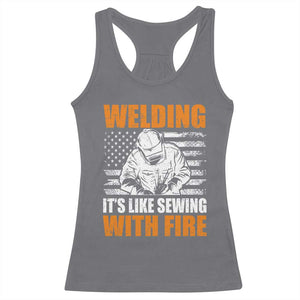 Welder Gifts for Men Racerback Tank Top Welding Its Like Sewing With Fire American Flag