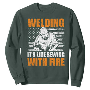 Welder Gifts for Men Sweatshirt Welding Its Like Sewing With Fire American Flag