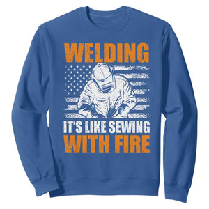 Welder Gifts for Men Sweatshirt Welding Its Like Sewing With Fire American Flag