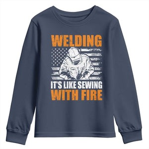 Welder Gifts for Men Youth Sweatshirt Welding Its Like Sewing With Fire American Flag