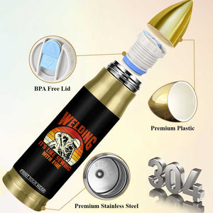 Funny Welder Bullet Tumbler Welding It's Like Sewing With Fire Retro Graphic