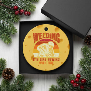 Funny Welder Ceramic Ornament Welding It's Like Sewing With Fire Retro Graphic